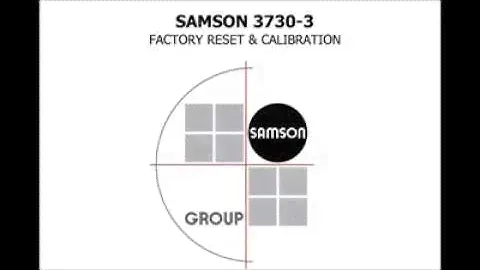 Samson positioner 3730-3 factory reset and calibration