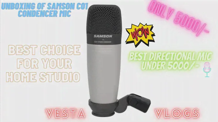 VLOG-82|UNBOXING OF SAMSON C01 CONDENSER MIC|VESTA VLOGS OFFICIAL|BEST DIRECTIONAL MIC UNDER 6000/-