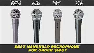 Best Handheld Microphone Under $100? (Behringer XM8500 v Shure PGA48 v Samson Q2U v Shure SM58)