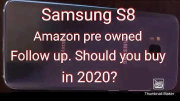 Samsung S8 Amazon pre-owned follow up.