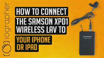 How to connect the Samson XPD1 Wireless Lav to your iPhone or iPad