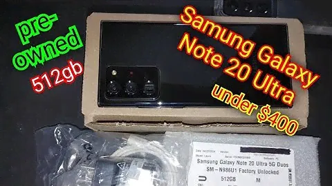 pre-owned Samsung Galaxy Note 20 Uitra unboxing