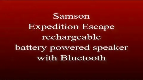 Samson Expedition Escape under $100 battery powered bluetooth