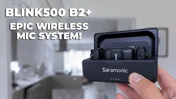 Epic Wireless Mic System On A Budget - The Saramonic Blink500 B2+